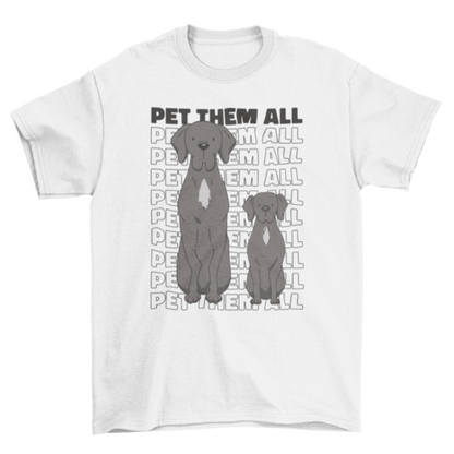 Pet them all quote t-shirt