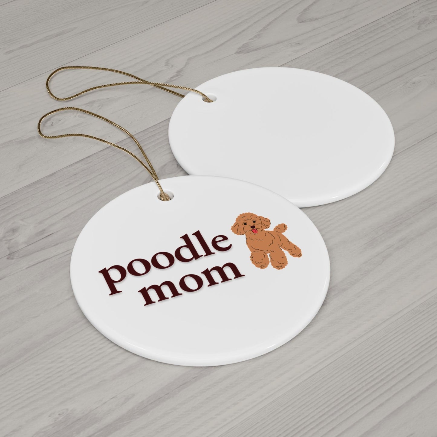 Poodle Mom Ceramic Ornament, Pet Lover Gift, Holiday Decoration, Dog Mom Christmas Ornament, Animal Lover Gift, 4 Shapes